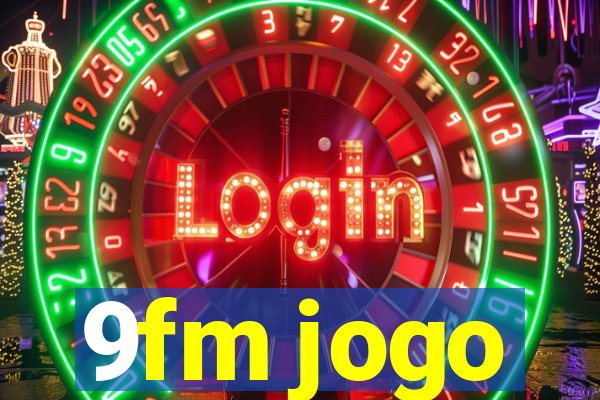 9fm jogo